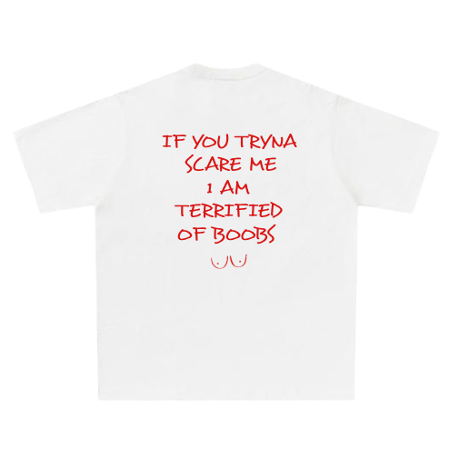 scare me T-shirt