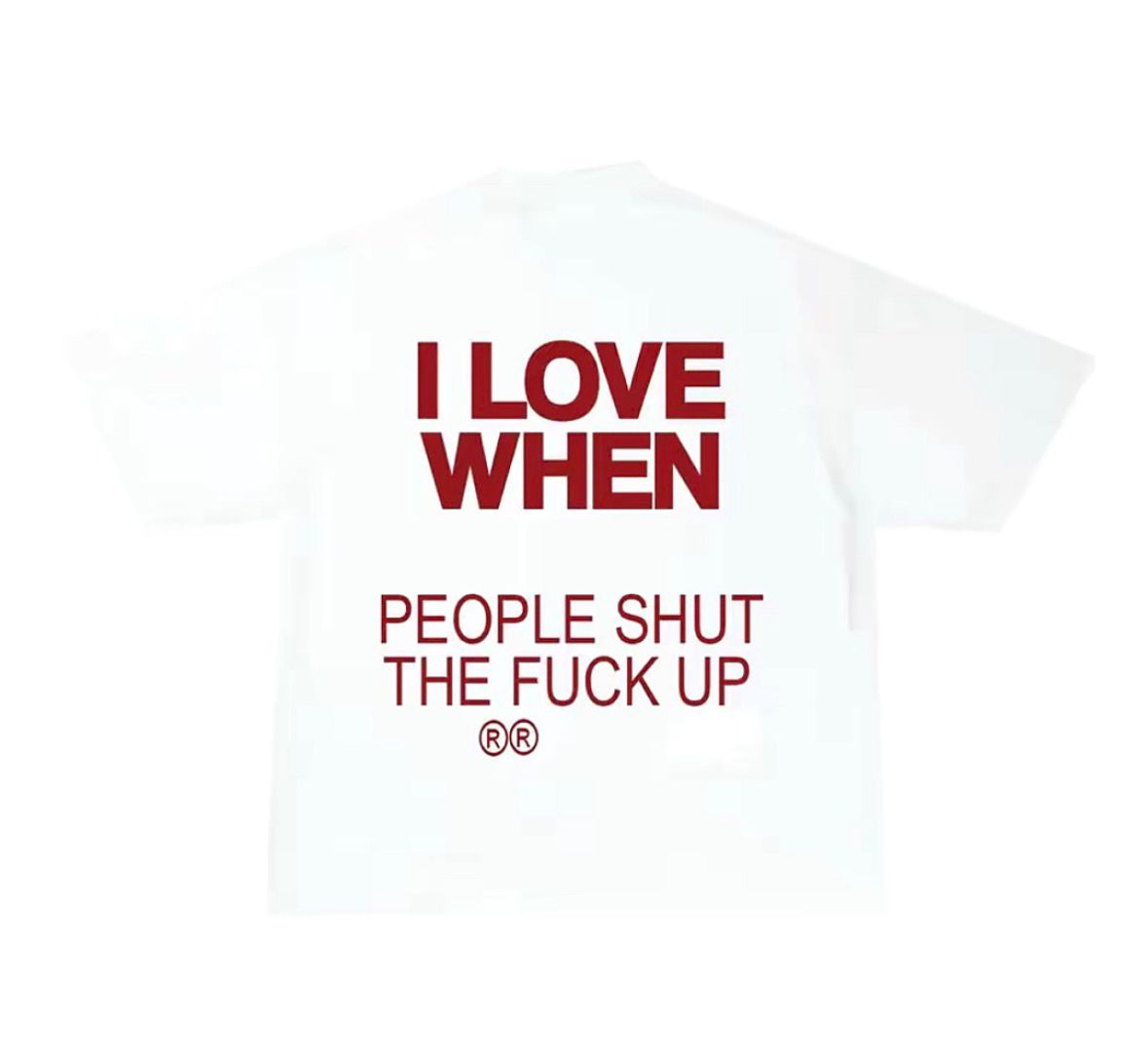 I love when T-shirt